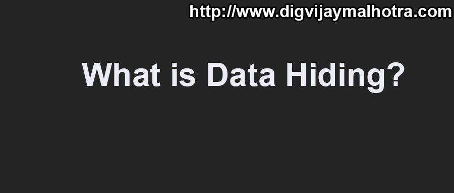 What is Data Hiding?